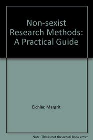 Non-sexist Research Methods: A Practical Guide