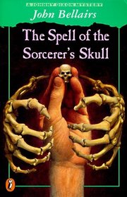 The Spell of the Sorcerer's Skull (Johnny Dixon, Bk 3)