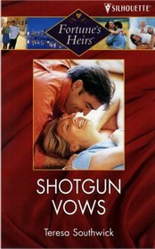 Shotgun Vows (Fortune's Heirs)