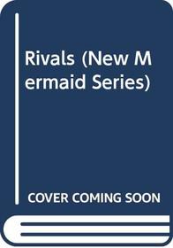 Rivals (New Mermaid Series)