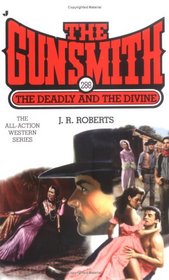The Deadly and the Devine (Gunsmith, No 288)