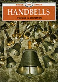 Handbells (Shire Album Series, No. 241)