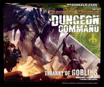 Dungeon Command: Tyranny of Goblins: A Dungeons & Dragons Expansion Pack (D&D Miniatures Product)