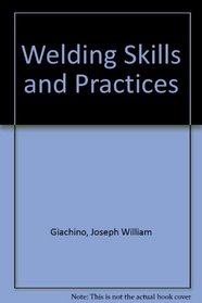 Welding Skills and Practice