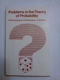 Problems in the Theory of Probability