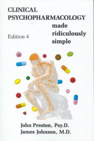 Clinical Psychopharmacology Made Ridiculously Simple (MedMaster series 2003 Edition)