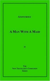 A Man With A Maid