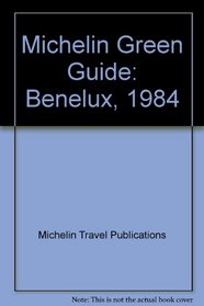 Michelin Green Guide: Benelux, 1984