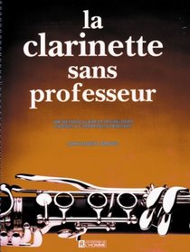 La Clarinette Sans Professeur (Spanish Edition)