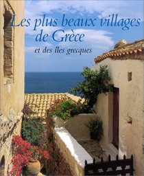 Les plus beaux villages de Grce et des les grecques