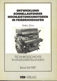 Entwicklung schnellaufender Hochleistungsmotoren in Friedrichshafen (Technikgeschichte in Einzeldarstellungen) (German Edition)