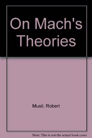 On Mach's Theories