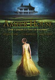 Amber House - Onde O Passado e O Futuro Se Encontr (Em Portugues do Brasil)