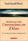 Meditaciones sobre conversaciones con Dios