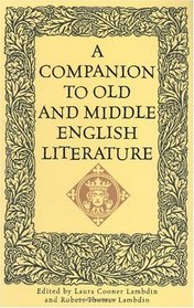 A Companion to Old and Middle English Literature: