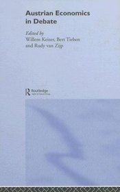 Austrian Economics in Debate (Routledge Studies in the History of Economics)