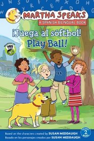 Martha habla: Juega al sftbol! Martha Speaks: Play Ball! (Bilingual Reader) (Spanish and English Edition)