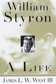 William Styron : A Life
