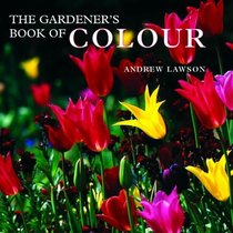Gardener's Book Of Colour