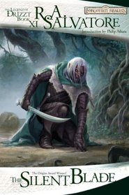 The Silent Blade: The Legend of Drizzt, Book XI (The Legend of Drizzt)