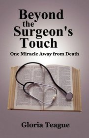 Beyond the Surgeon's Touch: One Miracle Away from Death