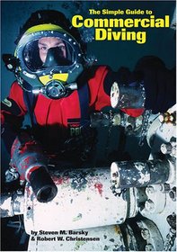 The Simple Guide to Commercial Diving