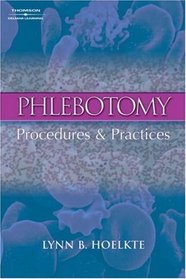 Phlebotomy : Procedures and Practices