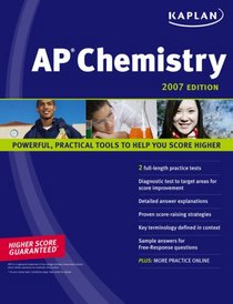 Kaplan AP Chemistry 2007 Edition (Kaplan Ap Chemistry)