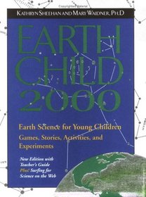Earth Child 2000 with Teacher's Guide: Early Science for Young Children