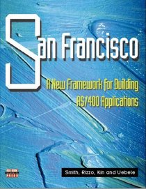 San Francisco: A New Framework for Building AS/400 Applications