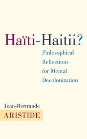Haiti-Haitii: Philosophical Reflections for Mental Decolonization
