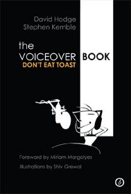The Voiceover Book: Don't Eat Toast