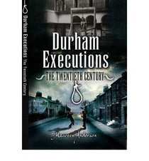 Durham Executions: The Twentieth Century