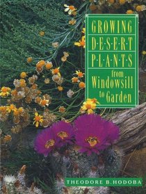 Growing Desert Plants: From Windowsill to Garden