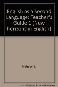 New Horizons in English: English As a Second Language, Teacher's Guide 1