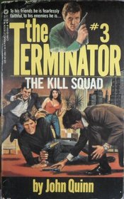 The Kill Squad (Terminator Series, No. 3)