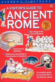 A Visitor's Guide to Ancient Rome (Usborne Timetours)