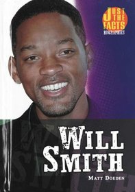Will Smith (Just the Facts) (Just the Facts Biographies)