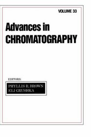 Advances in Chromatography: Volume 33