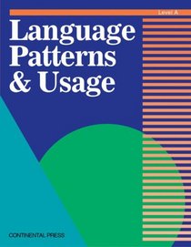 Language Skills: Language Patterns & Usage, Level A - 1st Grade