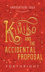 Kimiko and the Accidental Proposal (Amaranthine Saga)