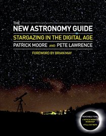 The New Astronomy Guide: Stargazing in the Digital Age