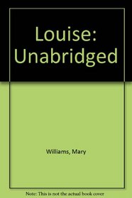 Louise: Unabridged