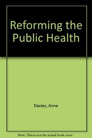 Reforming the Public Health