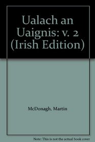 Ualach an Uaignis: v. 2 (Irish Edition)