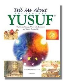 Tell Me about the Prophet Yusuf