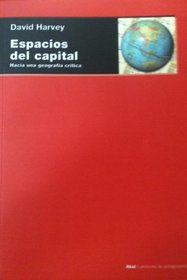 Espacios De Capital/ Capital Spaces: Hacia Una Geografia Critica (Spanish Edition)