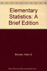 Elementary Statistics: A Brief Edition