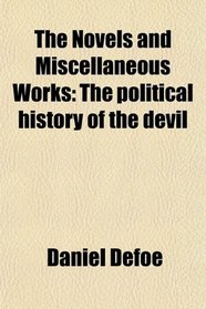 The Novels and Miscellaneous Works: The political history of the devil
