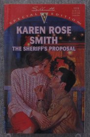 The Sheriff's Proposal (Silhouette Special Edition, No 1074)